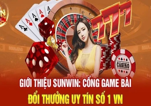 Sunwin - cổng game bài đổi thưởng số 1